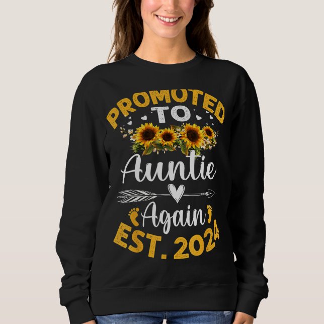 Promoted To Auntie Again 2024 Sunflower Mother s D Sweatshirt (Front)