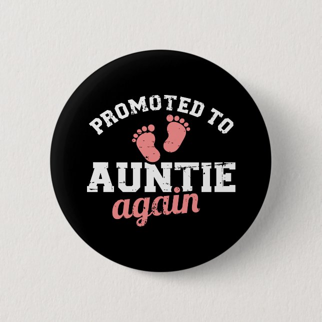 Promoted to auntie again button (Front)