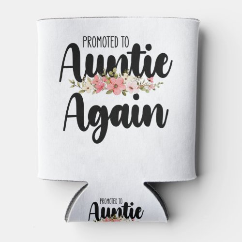 Promoted To Auntie Again Can Cooler