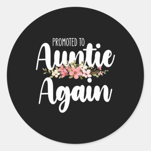 Promoted To Auntie Again Classic Round Sticker