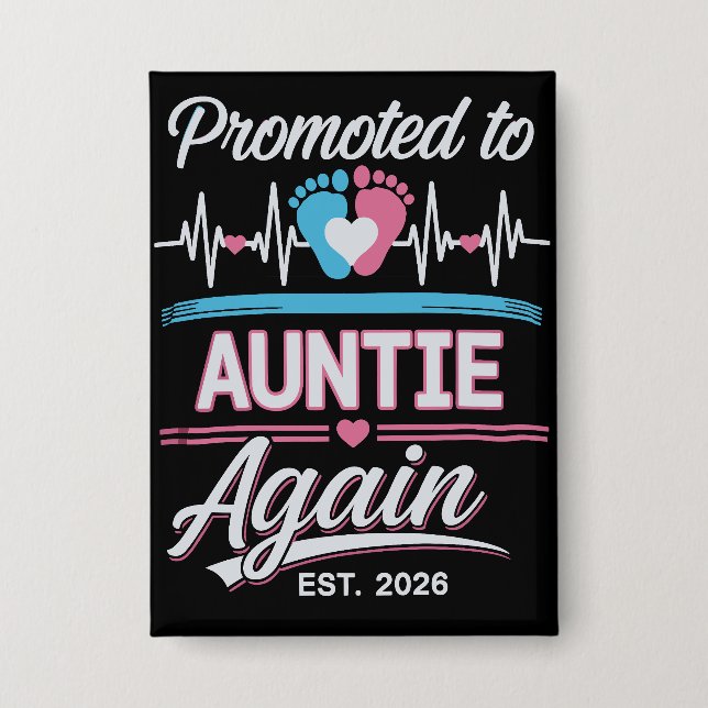 Promoted To Auntie Again Est 2026 Pregnancy Reveal Button (Front)