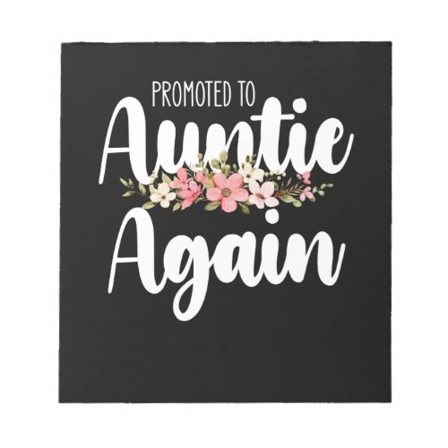 Promoted To Auntie Again Notepad
