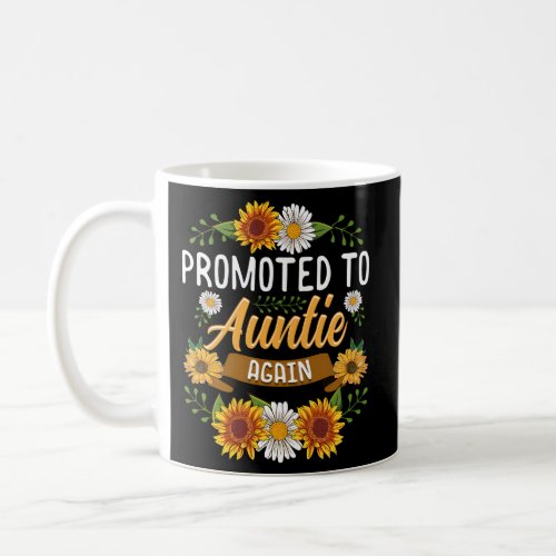 Promoted To Auntie Again Sunflower New Auntie Coffee Mug
