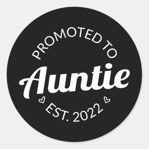 Promoted To Auntie Est 2022 I Classic Round Sticker