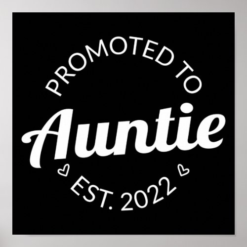 Promoted To Auntie Est 2022 I Poster