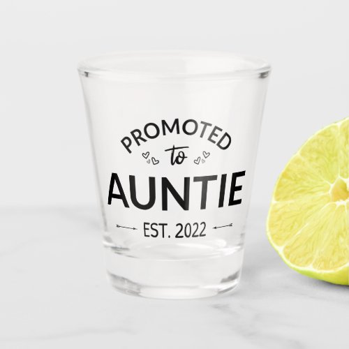 Promoted To Auntie Est 2022 II Shot Glass
