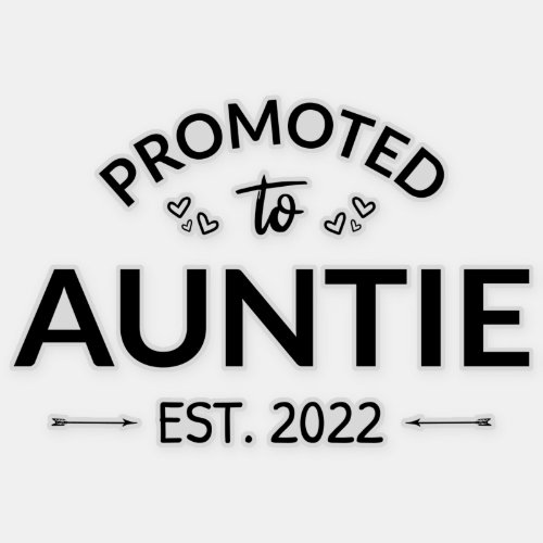 Promoted To Auntie Est 2022 II Sticker