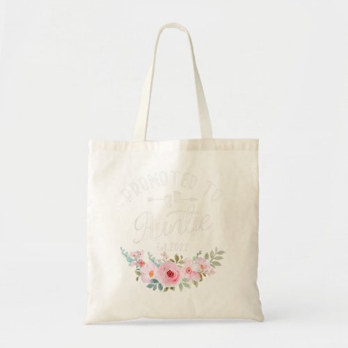 Promoted to Auntie Est 2022 Women Flower First Tim Tote Bag