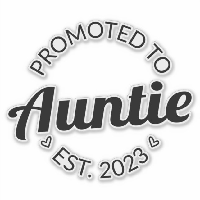 Promoted To Auntie Est. 2023 I Sticker (Front)