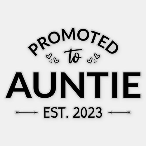 Promoted To Auntie Est 2023 II Sticker