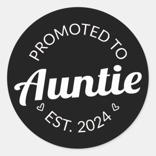 Promoted To Auntie Est 2024 I Classic Round Sticker