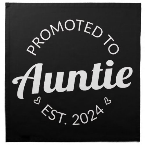 Promoted To Auntie Est 2024 I Cloth Napkin