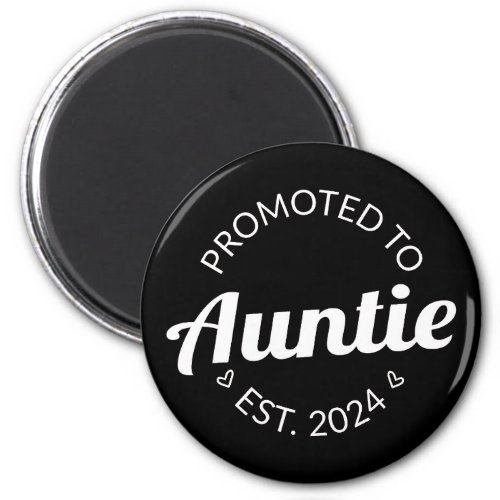 Promoted To Auntie Est 2024 I Magnet