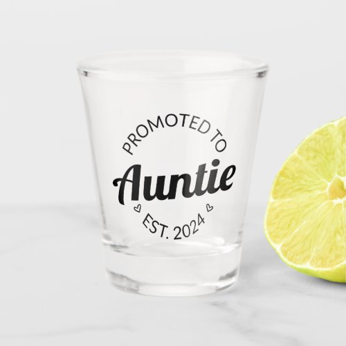 Promoted To Auntie Est 2024 I Shot Glass