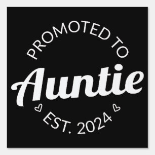 Promoted To Auntie Est. 2024 I Sign