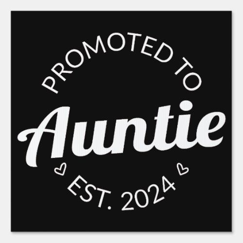 Promoted To Auntie Est 2024 I Sign