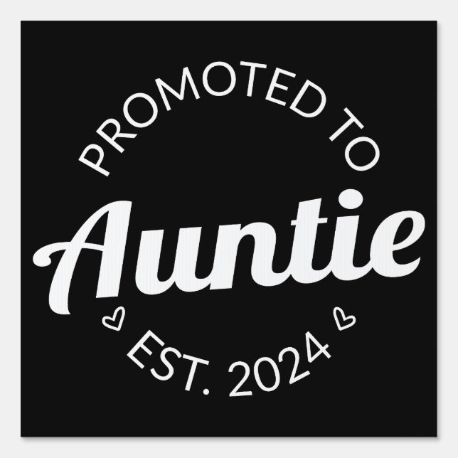 Promoted To Auntie Est. 2024 I Sign (Front)