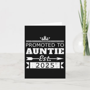 Promoted To Auntie Est 2025 Funny New Aunt Reveal  Card