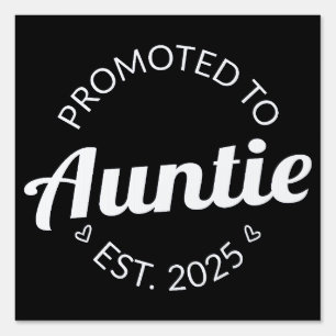 Promoted To Auntie Est. 2025 I Sign