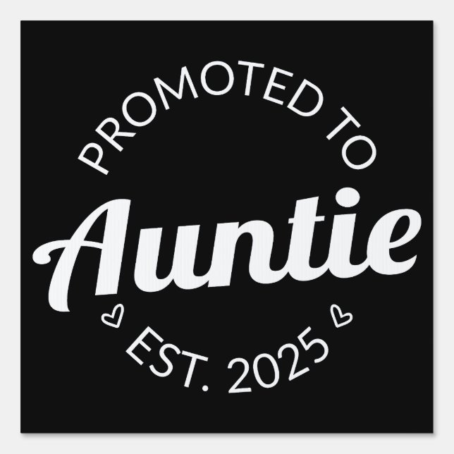 Promoted To Auntie Est. 2025 I Sign (Front)