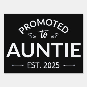 Promoted To Auntie Est. 2025 II Sign