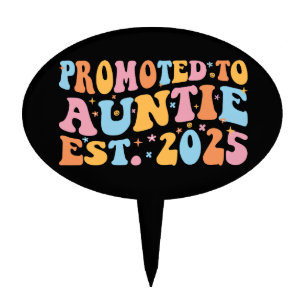 Promoted To Auntie Est. 2025 III Cake Topper