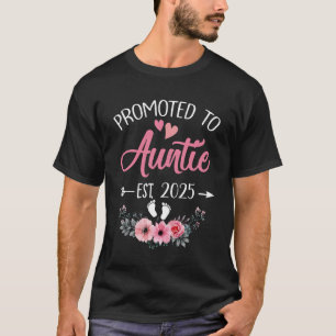 Promoted To Auntie Est 2025 Mothers Day First Time T-Shirt