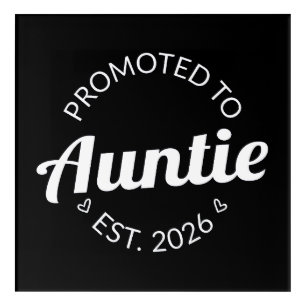 Promoted To Auntie Est. 2026 I Acrylic Print