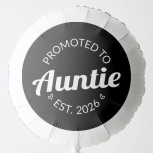 Promoted To Auntie Est. 2026 I Balloon