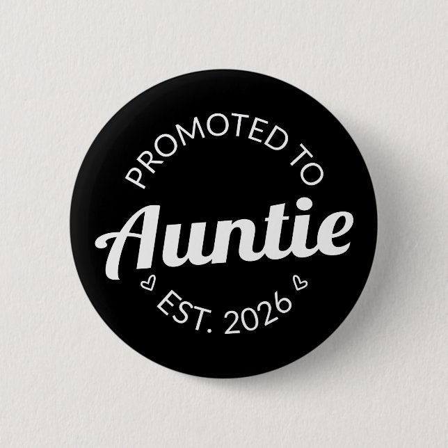 Promoted To Auntie Est. 2026 I Button (Front)