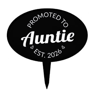 Promoted To Auntie Est. 2026 I Cake Topper