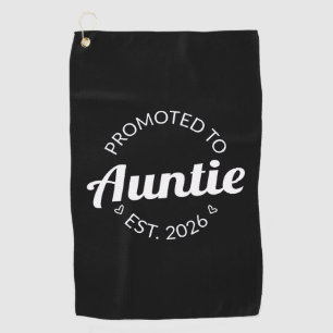 Promoted To Auntie Est. 2026 I Golf Towel