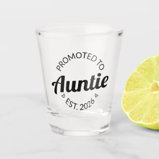 Promoted To Auntie Est. 2026 I Shot Glass
