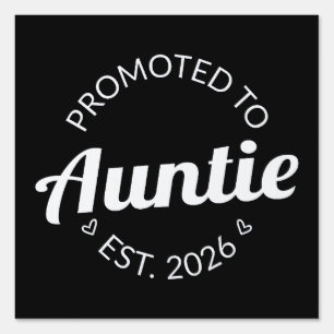 Promoted To Auntie Est. 2026 I Sign