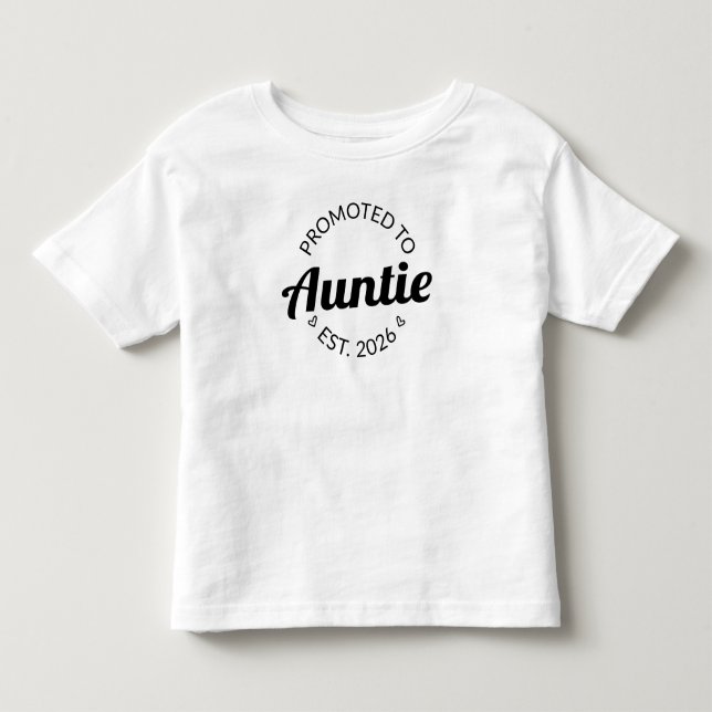 Promoted To Auntie Est. 2026 I Toddler T-shirt (Front)