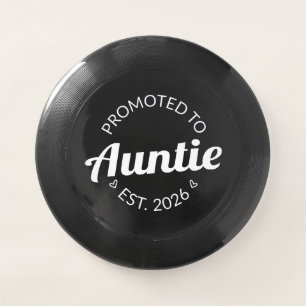Promoted To Auntie Est. 2026 I Wham-O Frisbee