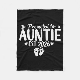 Promoted To Auntie Est 2026 Soon To Be New Aunt Ba Fleece Blanket