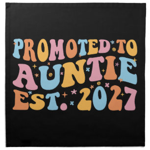 Promoted To Auntie Est 2027 New Aunt Cloth Napkin