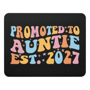Promoted To Auntie Est 2027 New Aunt Door Sign