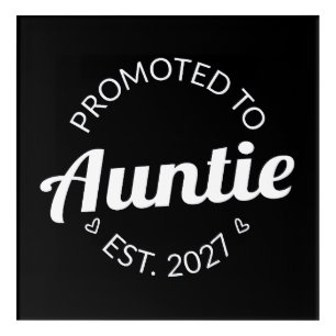 Promoted To Auntie Est 2027 New Aunt I Acrylic Print
