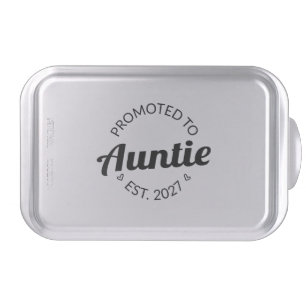 Promoted To Auntie Est 2027 New Aunt I Cake Pan