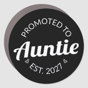 Promoted To Auntie Est 2027 New Aunt I Car Magnet