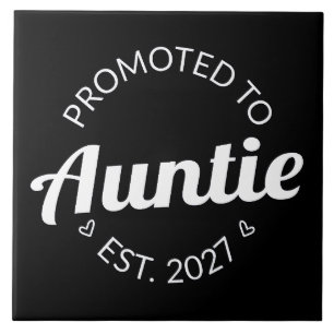 Promoted To Auntie Est 2027 New Aunt I Ceramic Tile