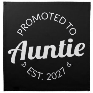 Promoted To Auntie Est 2027 New Aunt I Cloth Napkin