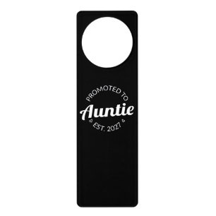 Promoted To Auntie Est 2027 New Aunt I Door Hanger