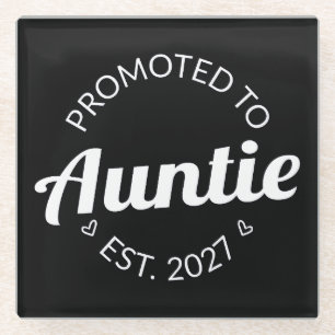 Promoted To Auntie Est 2027 New Aunt I Glass Coaster