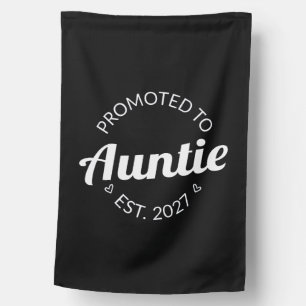 Promoted To Auntie Est 2027 New Aunt I House Flag
