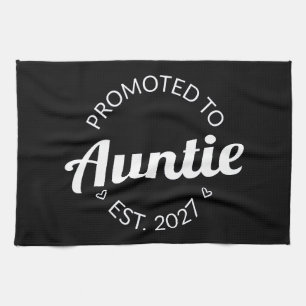 Promoted To Auntie Est 2027 New Aunt I Kitchen Towel