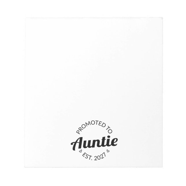 Promoted To Auntie Est 2027 New Aunt I Notepad (Front)