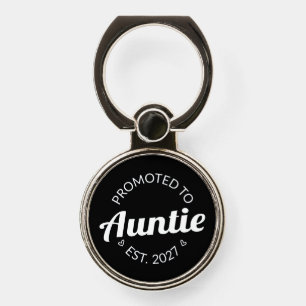 Promoted To Auntie Est 2027 New Aunt I Phone Ring Stand
